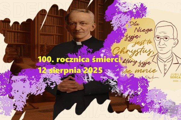100. rocznica śmierci Założyciela Sercanów